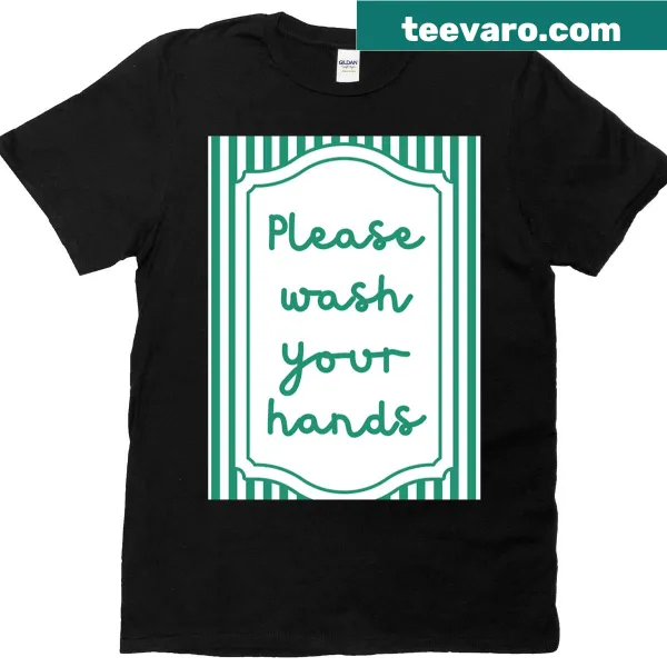 Playful 'Wash Your Hands' text on a t-shirt
