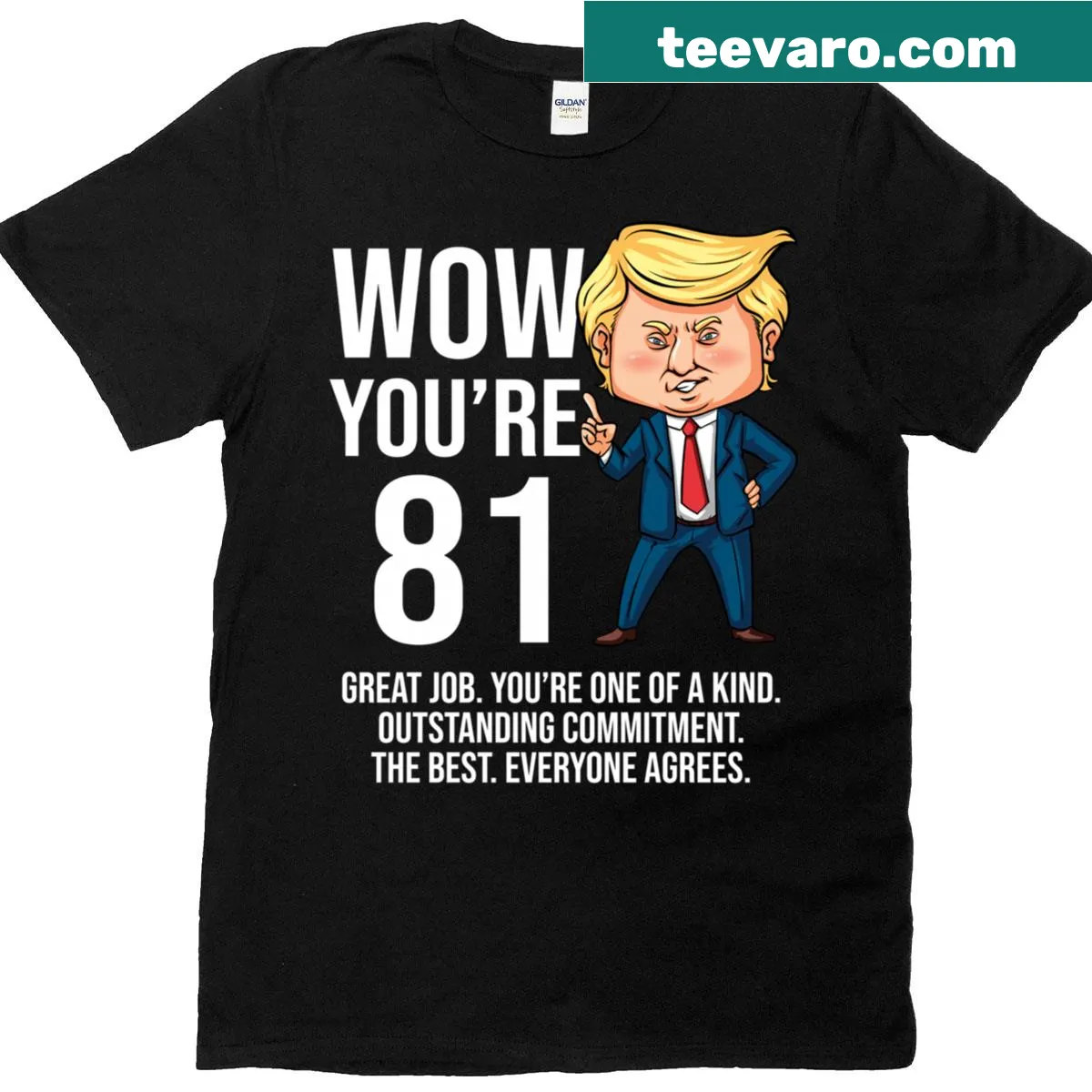 Funny political-themed graphic on an 81st birthday T-shirt — on a men's t-shirt