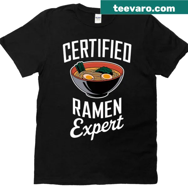 Text graphic T-shirt proclaiming Certified Ramen Expert for food lovers
