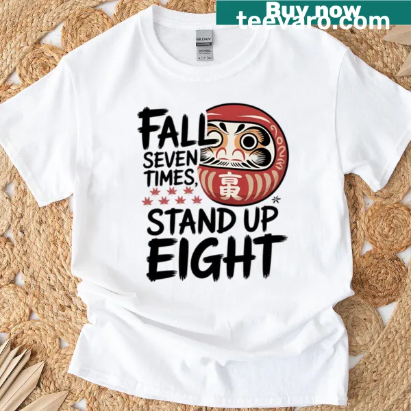 T-shirt featuring the Japanese proverb about perseverance