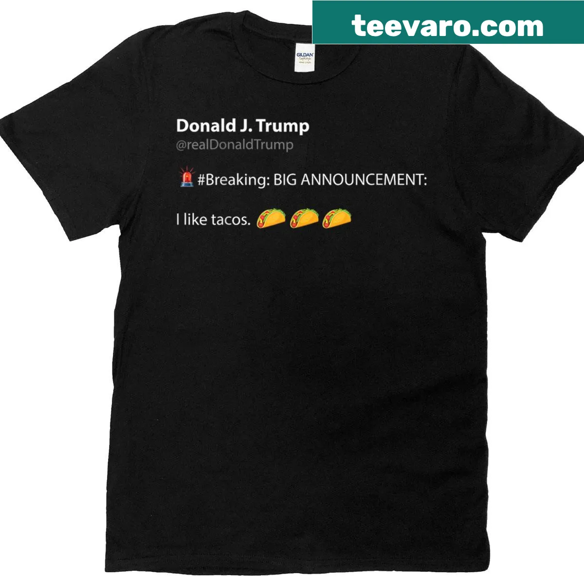 Funny typography T-shirt with a joke about Donald Trump and tacos — on a men's t-shirt