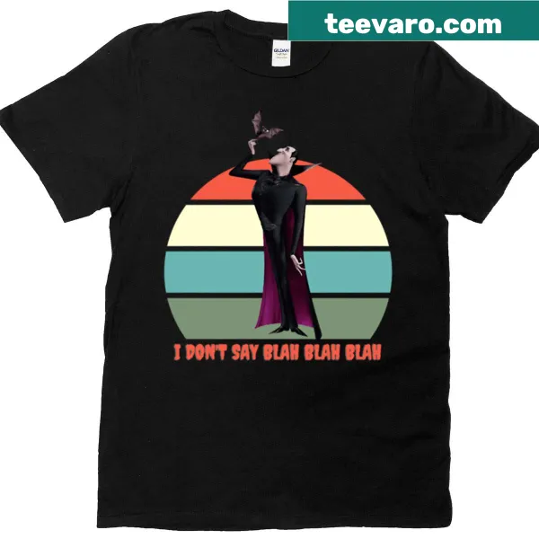 Bold typography T-shirt stating 'I don’t say blah blah blah'