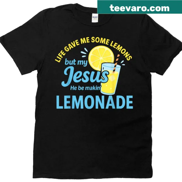 Christian faith design T-shirt with Jesus making lemonade graphic