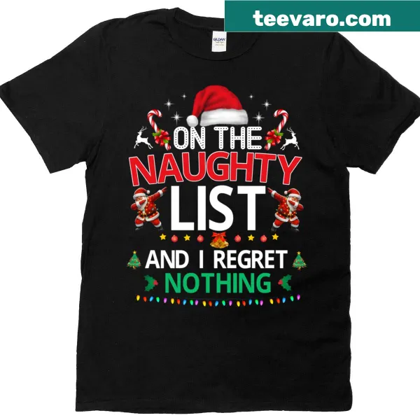 Funny Christmas t-shirt with 'On The Naughty List' text