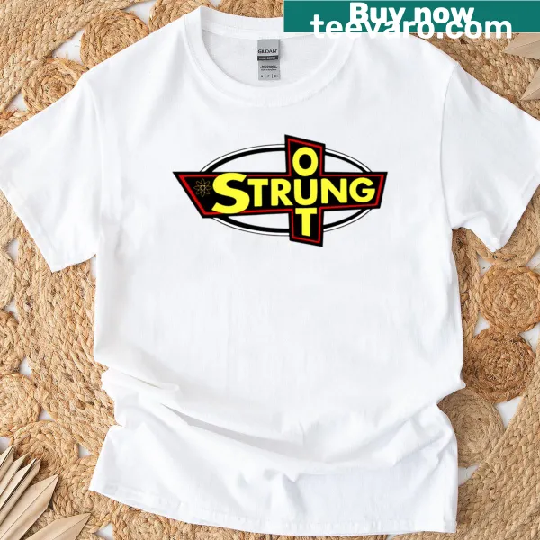 T-shirt featuring the phrase 'Strung Out'.