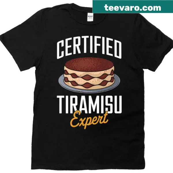 T-shirt with playful typography declaring Certified Tiramisu Expert
