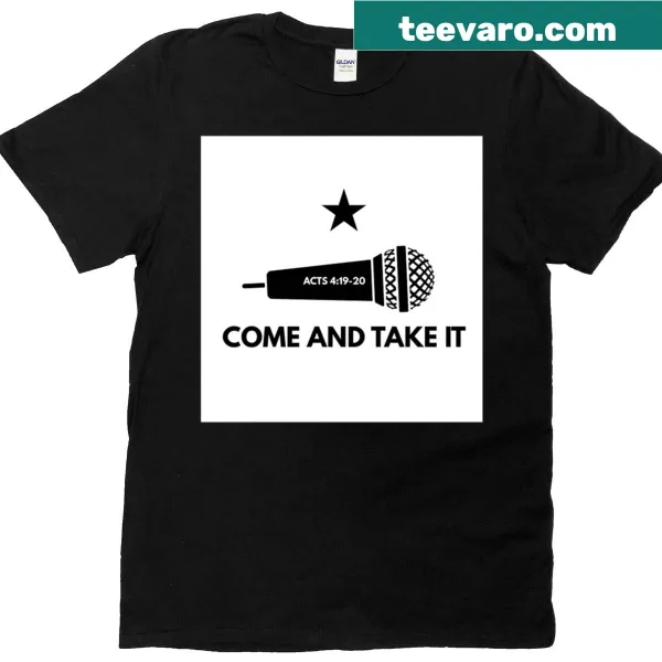 Bold t-shirt featuring a microphone graphic with the phrase 'Come And Take It.'