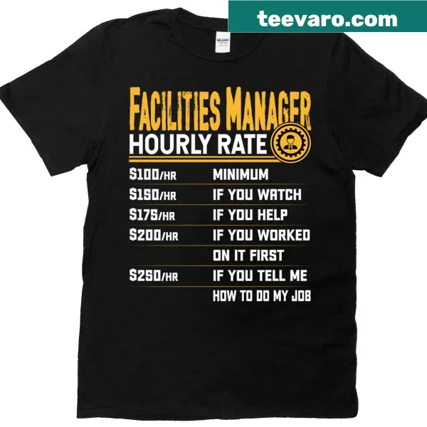 Funny T-shirt for facilities managers about hourly rates