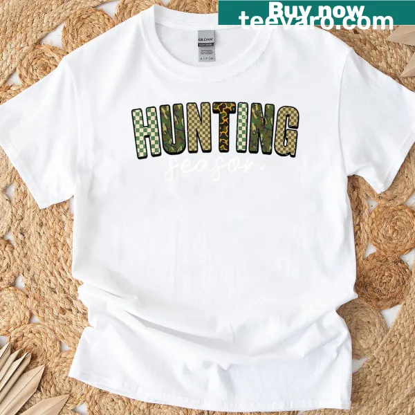 Funny hunting season t-shirt for women with humorous graphic