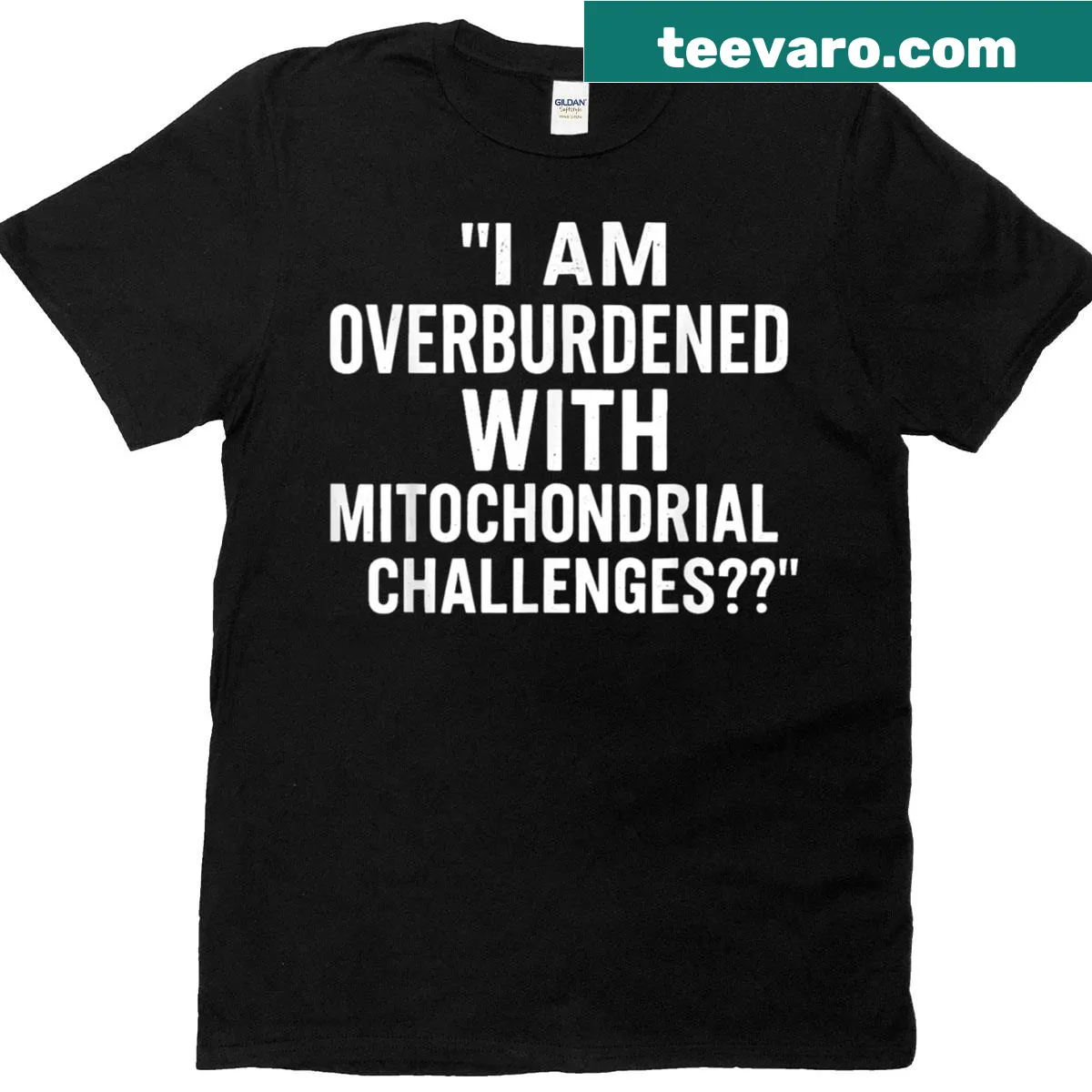 Funny science T-shirt with text about mitochondrial challenges — on a men's t-shirt