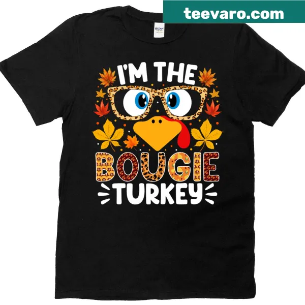 Funny Thanksgiving shirt with 'I'm The Bougie Turkey' text