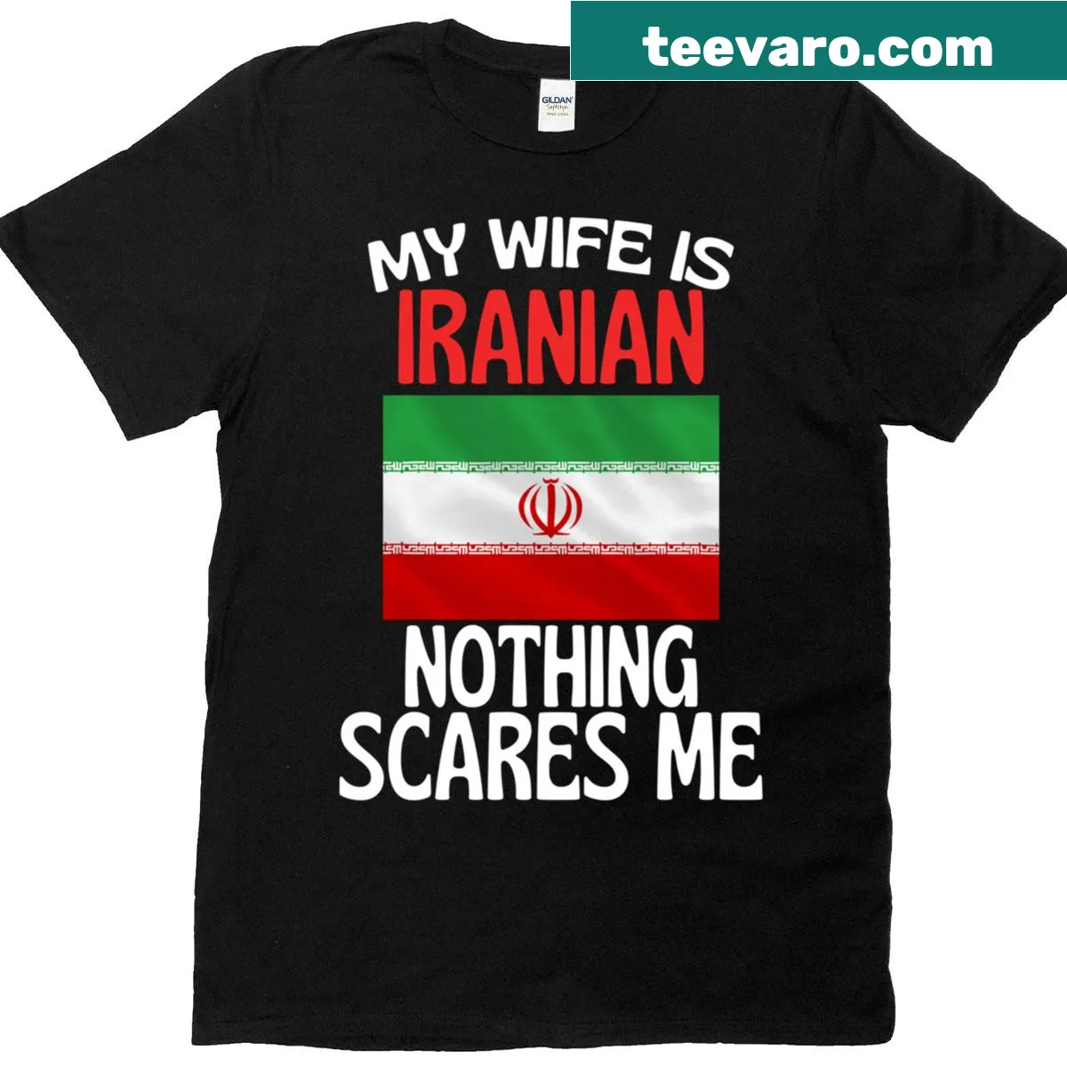 Funny t-shirt with 'My Wife Is Iranian Nothing Scares Me' text. — on a men's t-shirt