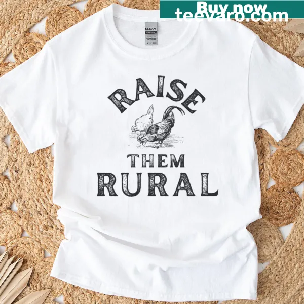 Illustration t-shirt with Raise Them Rural text celebrating rural life