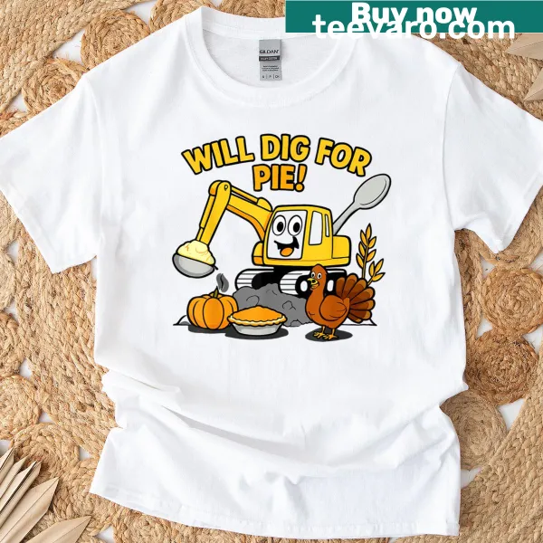 Funny Thanksgiving t-shirt with excavator, turkey, and pie