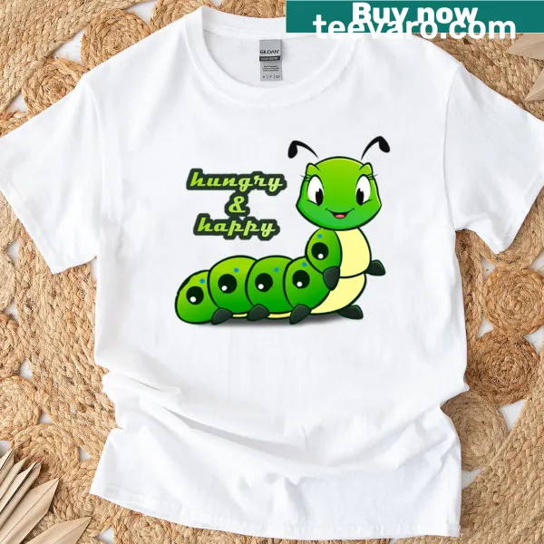 T-shirt featuring the Very Hungry Caterpillar with 'And Also Happy' text