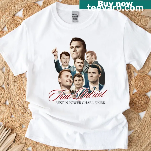 Patriotic t-shirt featuring 'True Patriot Charlie Kirk' in bold typography