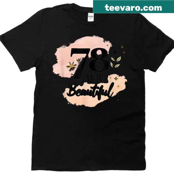 T-shirt celebrating 78 years of beauty with playful typography