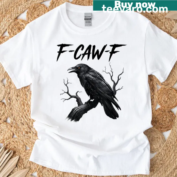 Gothic-style cartoon crow graphic with the phrase F-caw-f on t-shirt