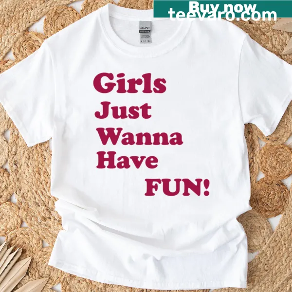 Girls Just Want To Have Fun text design on a music-themed t-shirt