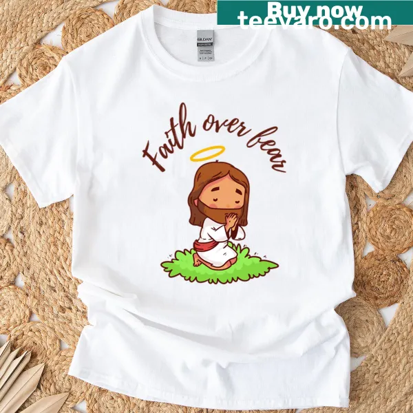 Inspirational T-shirt featuring Faith Over Fear text design.