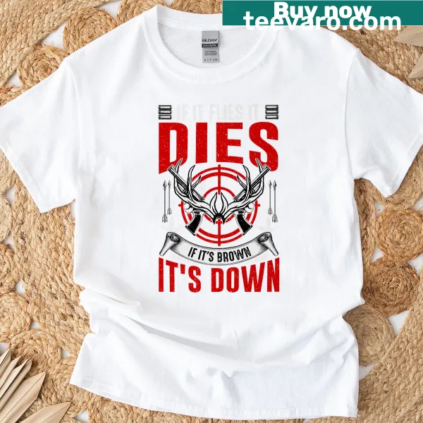 Humorous hunting-themed typography T-shirt