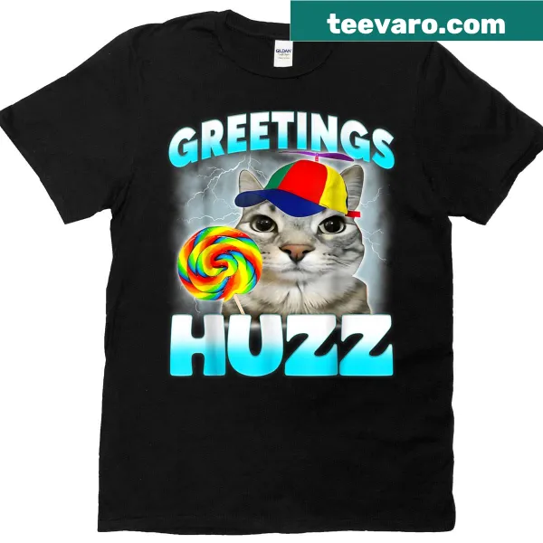 Cute cat graphic with the phrase 'Greetings Huzz' on a T-shirt