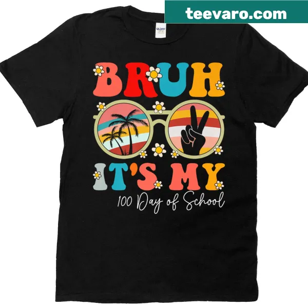 T-shirt with text 'Groovy Bruh, It’s My 100th Day of School'