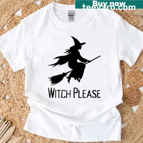 T-shirt with humorous 'Witch Please' text design