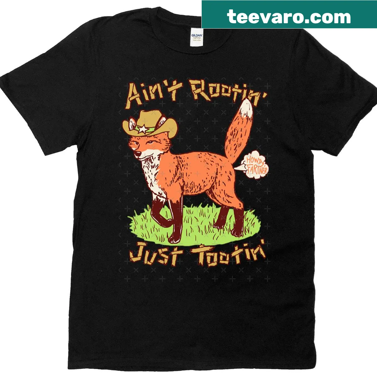 Funny 'Aint Rootin Just Tootin' t-shirt with bold text — on a men's t-shirt