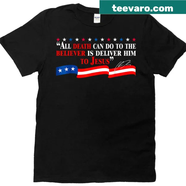 Inspirational T-shirt with text about faith and belief in Jesus.