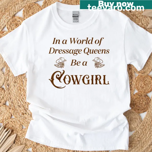 Inspirational 'Be A Cowgirl' typography T-shirt
