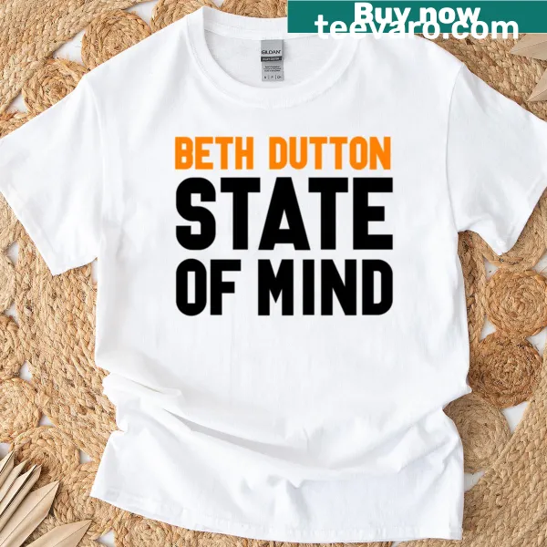 Playful typography t-shirt with the phrase 'Beth Dutt State Of Mind'