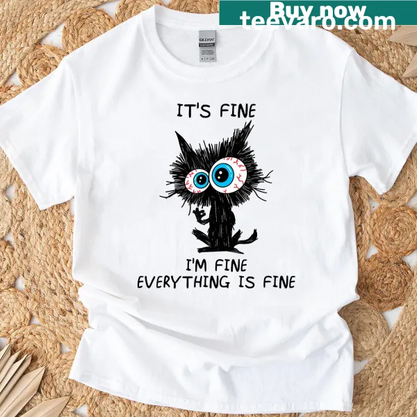 Funny black cat t-shirt with humorous text about being fine