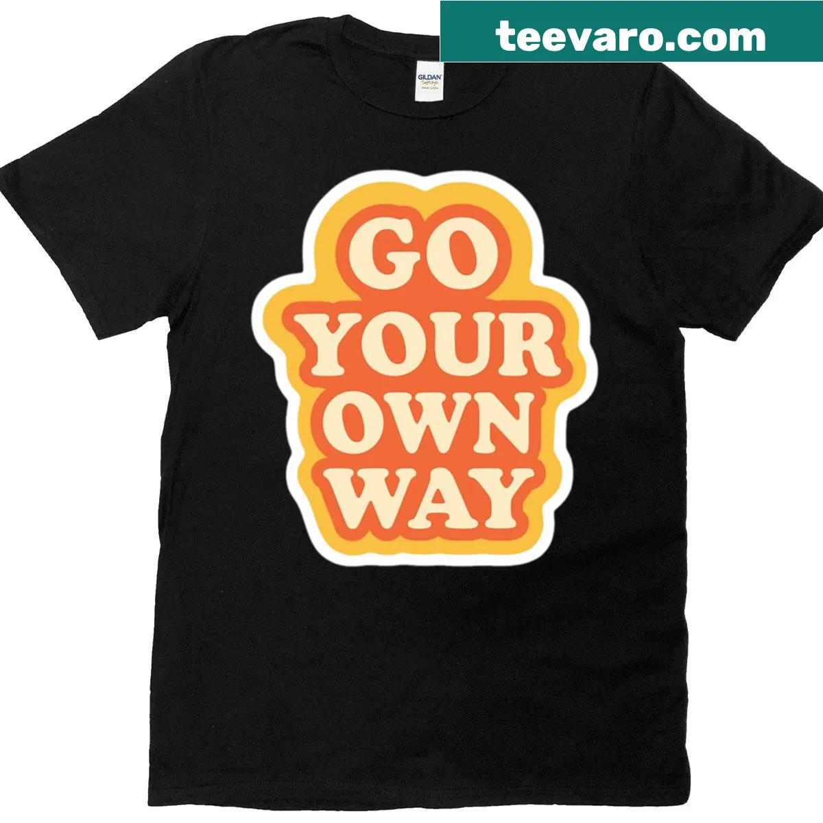 Hand-lettered T-shirt with 'Go Your Own Way' phrase — on a men's t-shirt