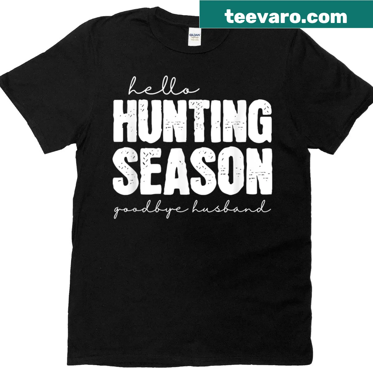 Sarcastic t-shirt about hunting season with witty typography — on a men's t-shirt