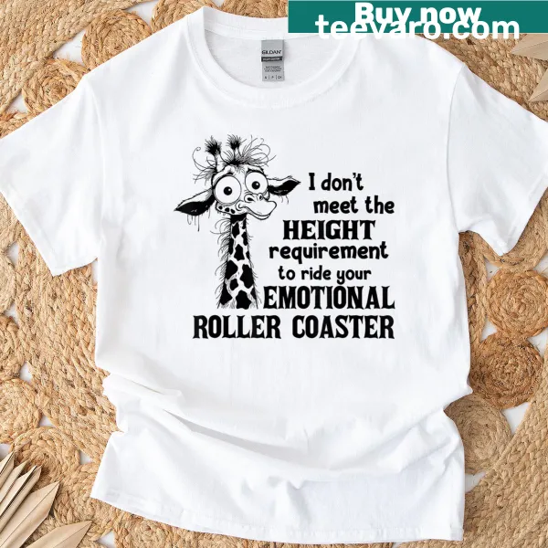 Edgy t-shirt with the phrase about emotional height requirements