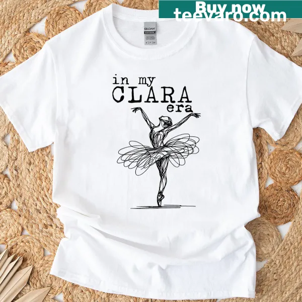 Funny T-shirt with the phrase 'In My Clara Era'