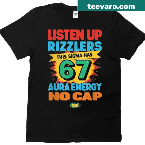Funny t-shirt with the phrase 'This Sigma Has 67 Aura Energy'