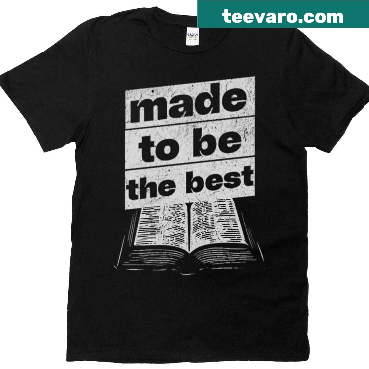 Bold motivational t-shirt with the quote 'Made to Be the Best' — on a men's t-shirt