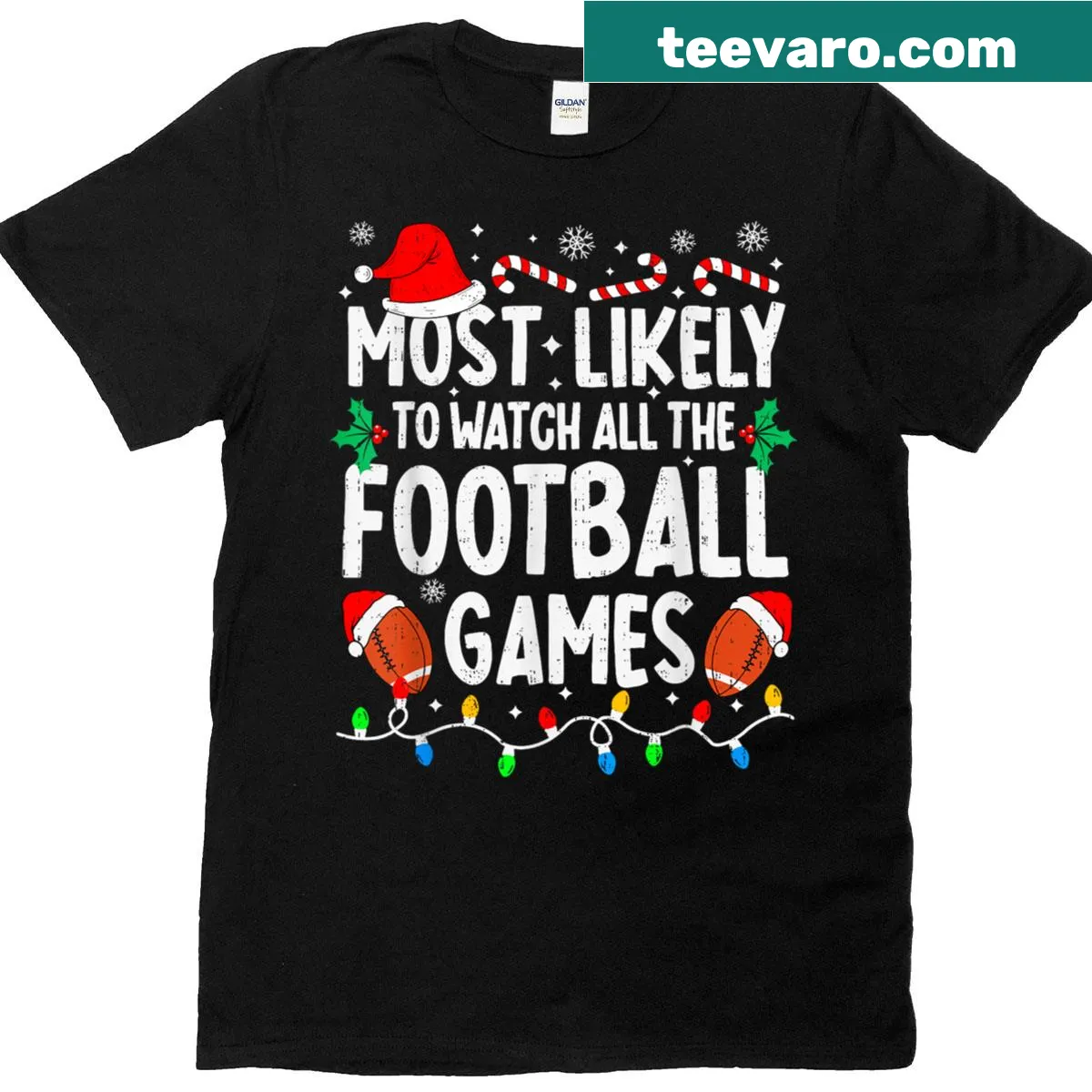 Funny Christmas T-shirt with 'Most Likely To Watch All Football Games' text — on a men's t-shirt