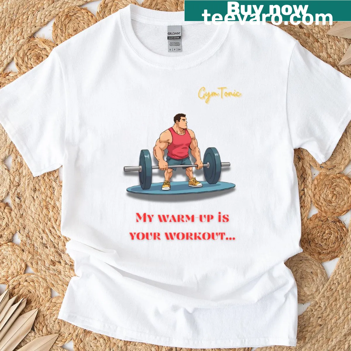 Sarcastic gym design t-shirt with 'My Warm-up Is Your Workout' — on a men's t-shirt