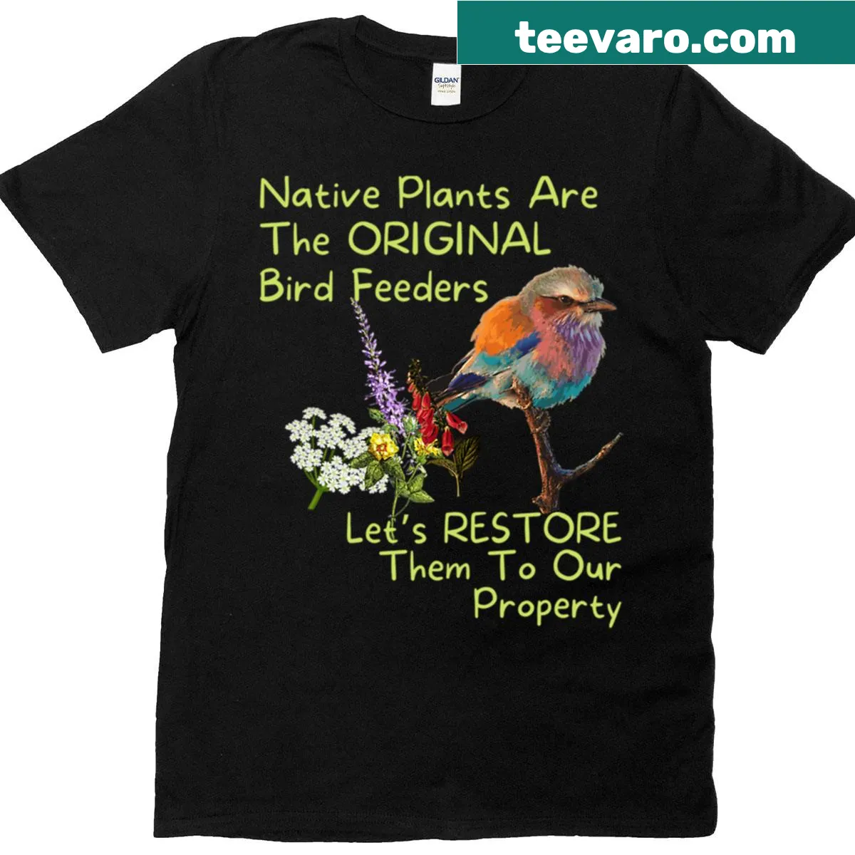 Shirt promoting native plants with the phrase about bird feeding — on a men's t-shirt