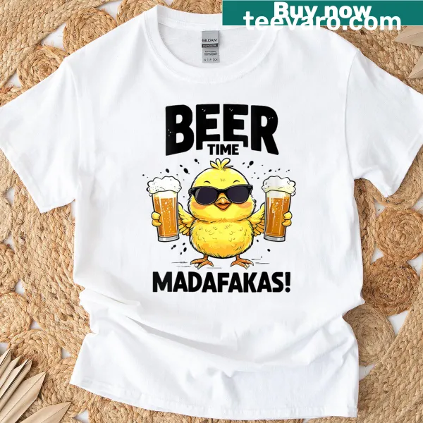 Funny women's T-shirt with Beer Time Madafakas text