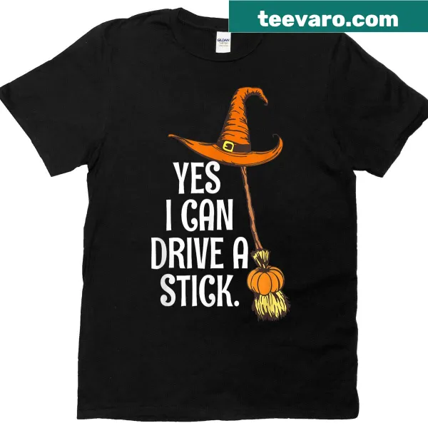 Funny Halloween shirt with a witch graphic and text about driving a stick shift.