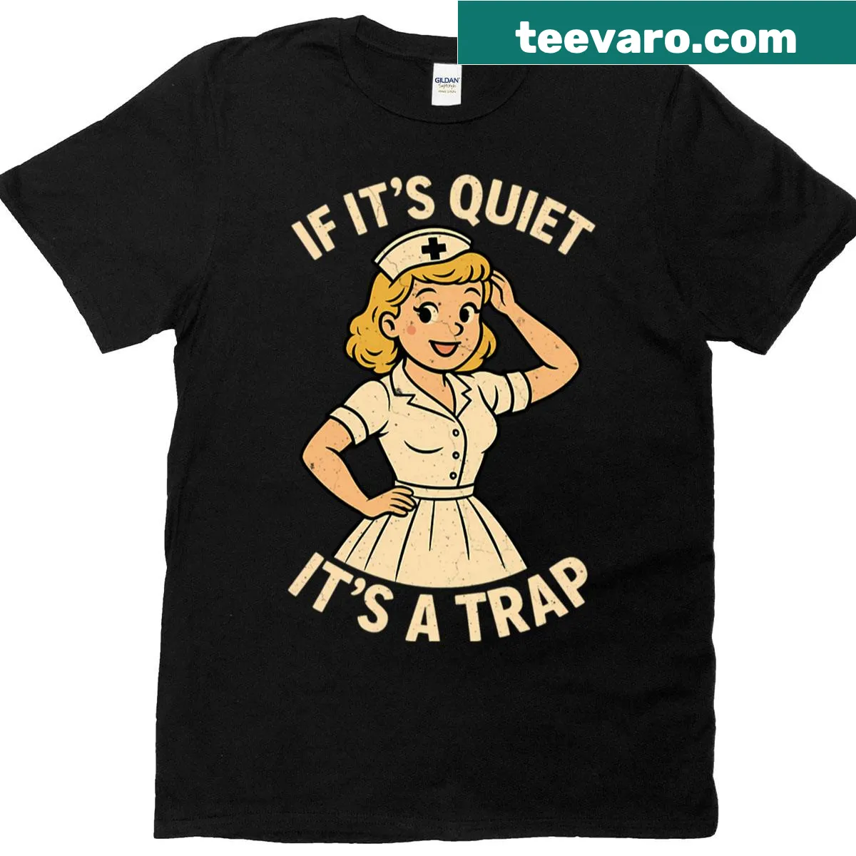 Retro nurse t-shirt with 'If It's Quiet It's A Trap' text — on a men's t-shirt