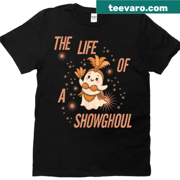 Humorous ghost graphic with the text 'The Life Of A Showghoul' for Halloween