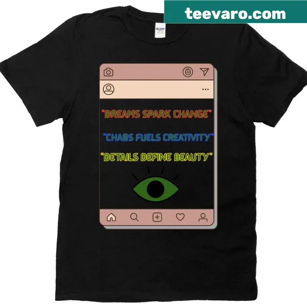 Inspirational T-shirt featuring the phrase 'Dreams Chaos Details' in stylish typography
