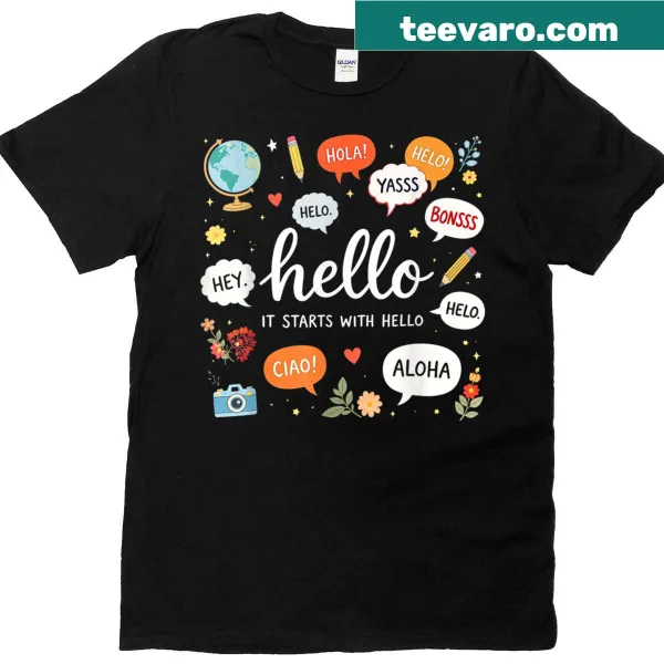 T-shirt promoting friendship and inclusion with the phrase It Starts With Hello