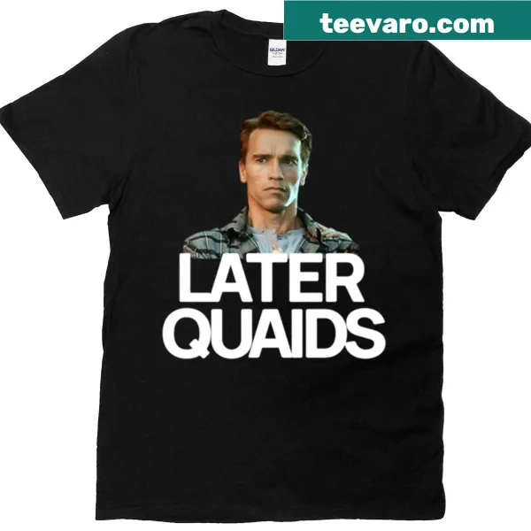 Playful T-shirt with the phrase 'Later Quaids' in fun typography