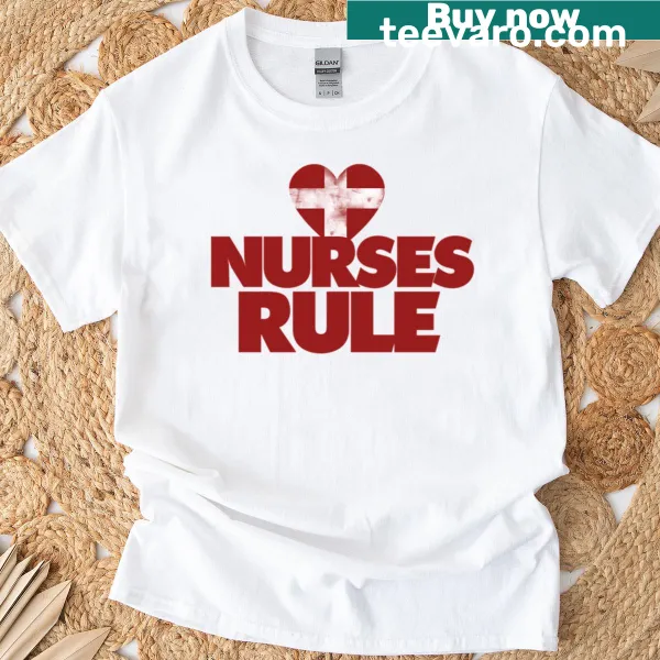 Nurses Rule T-shirt with bold typography